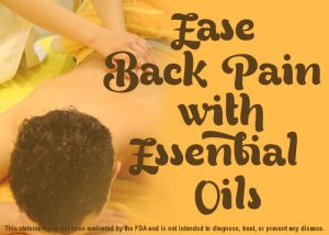 7 Best Essential Oils for Back Pain, Arthritis & Inflammation Fast Relief -  BLACKDIAMONDBUZZ