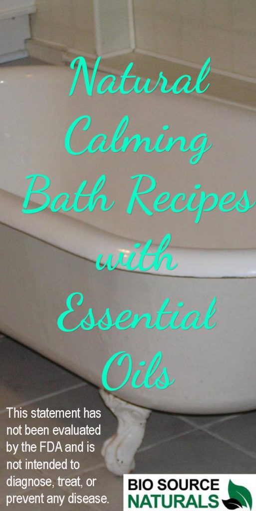 Essential Oil Natural Calming Bath Recipes
