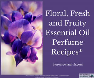 Floral, Fresh and Fruity Essential Oil Perfume Recipes