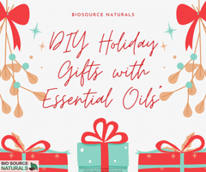 DIY Holiday Gifts with Essential Oils