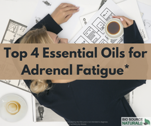 Top 4 Essential Oils for Adrenal Fatigue
