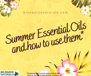 Essential Oils for Summer & How to Use Them