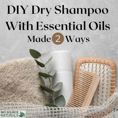 DIY Dry Shampoo With Essential Oils - Made 2 Ways