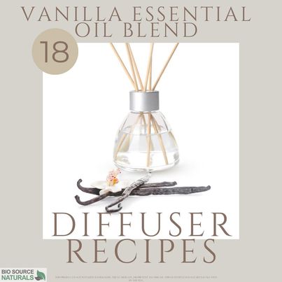 18 Vanilla Oleoresinl Blend Recipes - BioSource Naturals