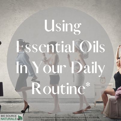 Using Essential Oils In Your Daily Routine