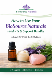 How to use essential oil support bundles with BioSource Naturals products, including EFT tapping and affirmations
